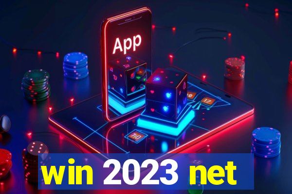 win 2023 net